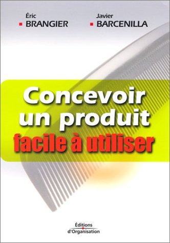 Concevoir un produit facile à utiliser