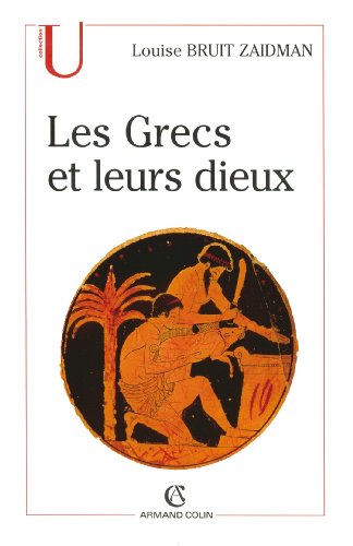 Les  Grecs et leurs dieux
