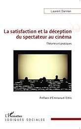 La  satisfaction et la déception du spectateur au cinéma