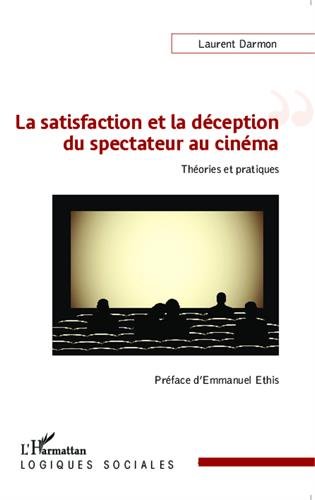 La  satisfaction et la déception du spectateur au cinéma