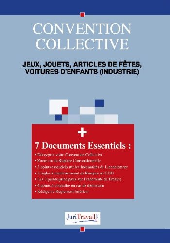 Convention collective, jeux, jouets, articles de fêtes, voitures d'enfants (industrie)