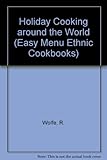 Image de Holiday Cooking: Around the World (Easy Menu Ethnic Cookbooks)