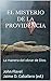 El Misterio de la Providencia: La Manera del Obrar de Dios (Clásicos Reformados nº 1) (Spanish Edition)