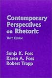Contemporary Perspectives on Rhetoric, Foss, Sonja K. and Foss, Karen A., 1577662059