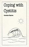 Coping With Cystitus (Overcoming Common Problems Series) by