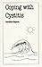 Coping With Cystitus (Overcoming Common Problems Series) by