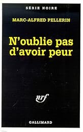 N'oublie pas d'avoir peur