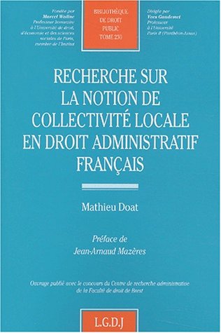 Recherche sur la notion de collectivité locale en droit administratif français