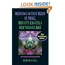 Nothing in This Book Is True, But It's Exactly How Things Are, 15th Anniversary Edition