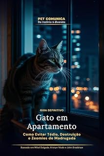 Livro Gato em Apartamento: Como evitar tédio, destruição e zoomies de madrugada — o guia definitivo