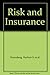 Risk and Insurance 0137813023 Book Cover