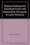 Image de Tropical Enterprise: Standard Fruit and Steamship Company in Latin America