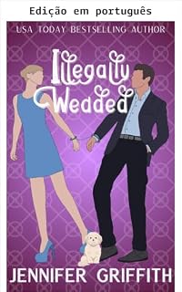Livro Ilegalmente casados (Legalmente apaixonados)