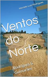 Livro Ventos do Norte: Rodrigues & Guimarães