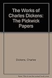 Pickwick Papers. Works of Charles Dickens v VII. Cleartype Edition