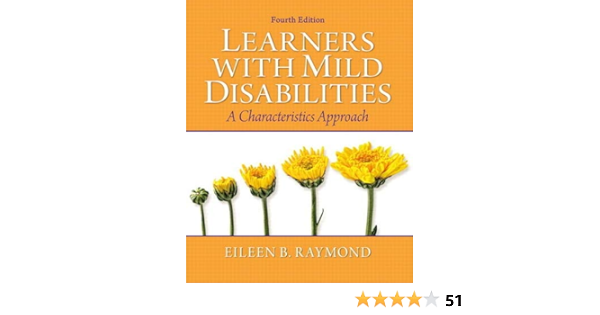 Learners With Mild Disabilities A Characteristics Approach 4th Edition Raymond Eileen B 9780137060764 Amazon Com Books
