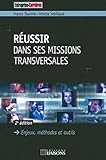 Réussir dans ses missions transversales by 