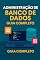 Livro Administração de Banco de Dados: Guia Completo