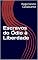 Livro Escravos do Ódio à Liberdade
