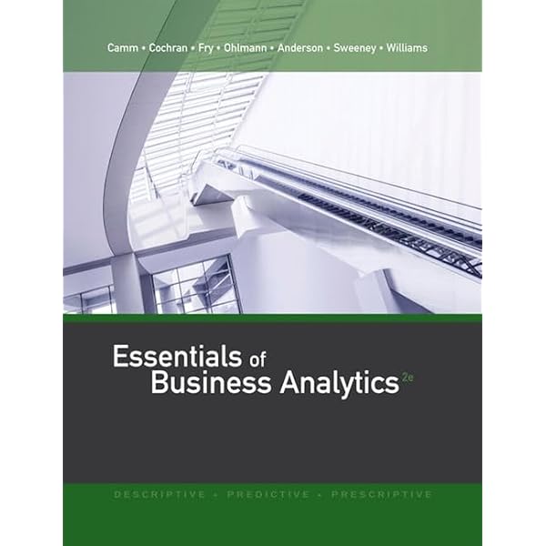 Business Analytics (MindTap Course List): Camm, Jeffrey, Cochran