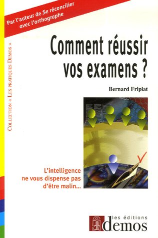 Comment réussir vos examens ?