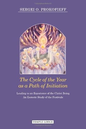 Download The Cycle of the Year As a Path of Initiation Leading to an Experience of the Christ-Being: An Esoteric Study Of The Festivals PDF