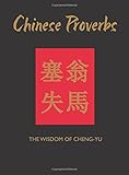 Chinese Proverbs: The Wisdom of Cheng-Yu