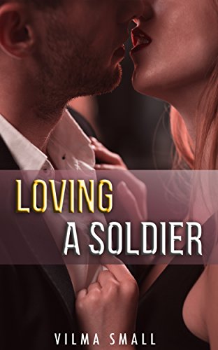 Loving A Soldier