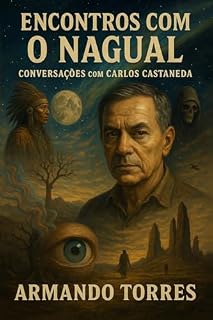 Livro Encontros com o Nagual: Conversações com Carlos Castaneda (Tolteca)