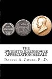 The Dwight D. Eisenhower Appreciation Medals by