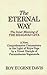 The Eternal Way: The Inner Meaning of the Bhagavad Gita : A New, Comprehensive Commentary in the Lig by 