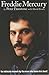 Freddie Mercury by Freestone, Peter (2001) Paperback by 