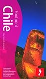 Footprint Chile (Footprint Chile Handbook) by 