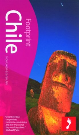 Footprint Chile (Footprint Chile Handbook) by Janak Jani