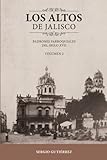 Los Altos de Jalisco: Padrones Parroquiales del Siglo XVII Volumen 2 (Spanish Edition)