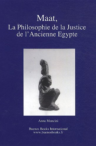 Maat, la philosophie de la justice de l'ancienne Égypte