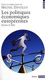 Les Politiques economiques europeennes : Enjeux et defis by