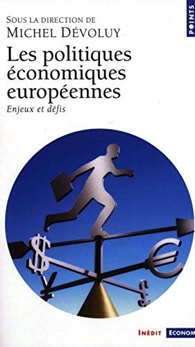 Les Politiques economiques europeennes : Enjeux et defis by michel-devoluy (Mass Market Paperback)