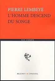 L' homme descend du songe
