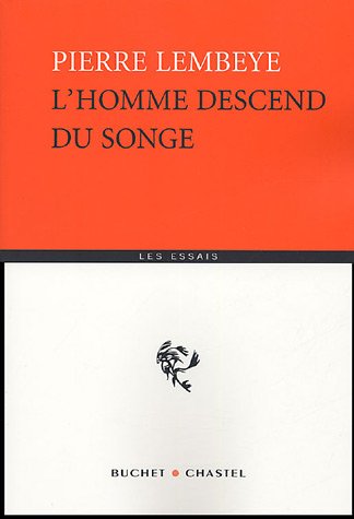 L' homme descend du songe