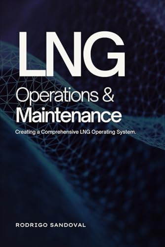 Handbook of Liquefied Natural Gas: Mokhatab, Saeid, Mak, John Y