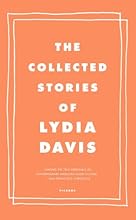 The Collected Stories of Lydia Davis