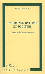Harmonie, rythme et sociétés