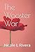 The Wooster War by Nicole L Rivera