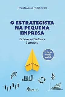 Livro O estrategista na pequena empresa: da ação empreendedora à estratégia