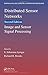Distributed Sensor Networks: Image and Sensor Signal Processing (Volume One) (Chapman & Hall/CRC Computer and Information Science Series)