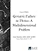 Geriatric Failure to Thrive: A Multidimensional Problem