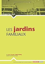 Les  jardins familiaux