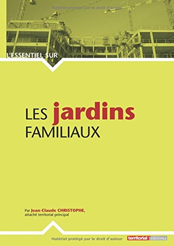 Les  jardins familiaux
