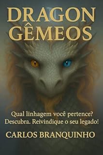 Livro Dragon Gêmeos: “Porque o dom do Dragão Gêmeos não é trazer respostas. É plantar perguntas que nunca existiram”